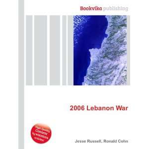  2006 Lebanon War Ronald Cohn Jesse Russell Books