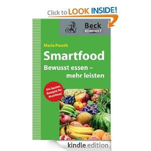 Smartfood Bewusst essen   mehr leisten (German Edition) Maria Pareth 