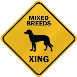    ONLY  MIXED BREEDS XING  CROSSING SIGN DOG