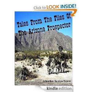 Tales From The Files Of The Arizona Prospector David Meier  