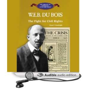  WEB DuBois The Fight for Civil Rights (Audible Audio 