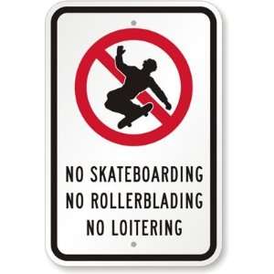  No Skateboarding, No Roller Blading, No Loitering (with 