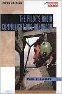   The Pilots Radio Communications Handbook by Paul 