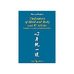  Unification of Mind & Body & Ki Aikido Book by Giuseppe 
