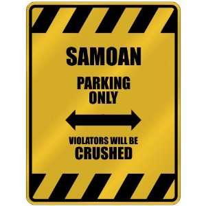   PARKING ONLY VIOLATORS WILL BE CRUSHED  PARKING SIGN COUNTRY SAMOA
