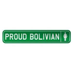   PROUD BOLIVIAN  STREET SIGN COUNTRY BOLIVIA