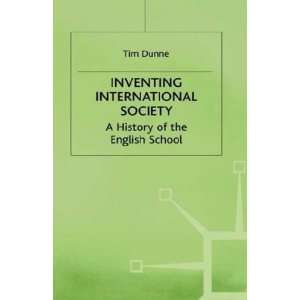 com Inventing International Society A History of the English School 