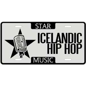  New  I Am A Icelandic Hip Hop Star   License Plate 
