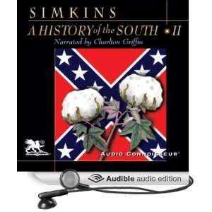  A History of the South, Volume 2 The Kingdom of Cotton 