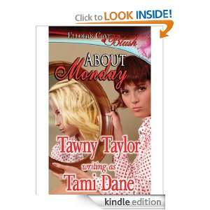 About Monday Tawny Taylor  Kindle Store