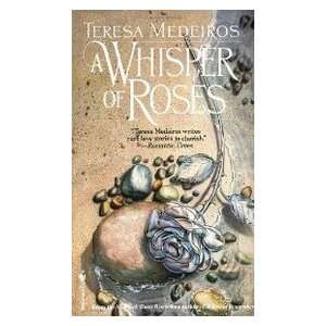  A Whisper of Roses (9780553294088) Teresa Medeiros Books