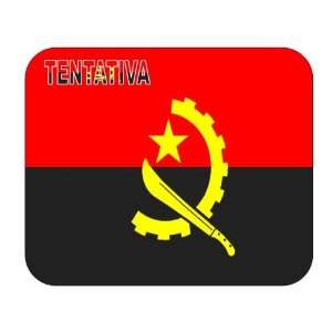  Angola, Tentativa Mouse Pad 
