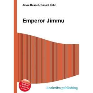  Emperor Jimmu Ronald Cohn Jesse Russell Books
