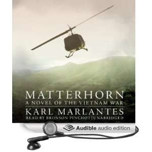 Matterhorn A Novel of the Vietnam War [Unabridged] [Audible Audio 