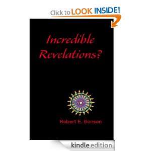 Incredible Revelations? Robert E. Bonson  Kindle Store
