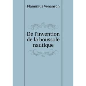  De linvention de la boussole nautique Flaminius Venanson 