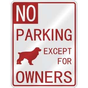  NO  PARKING BOYKIN SPANIEL EXCEPT FOR OWNERS  PARKING 