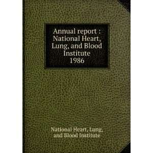   Lung, and Blood Institute. 1986 Lung, and Blood Institute National