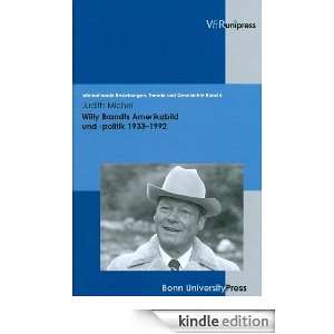 Willy Brandts Amerikabild und  politik 1933 1992 (Internationale 