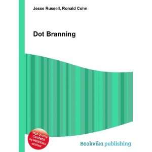  Dot Branning Ronald Cohn Jesse Russell Books