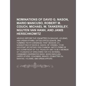 Nominations of David G. Nason, Mario Mancuso, Robert M. Couch, Michael 