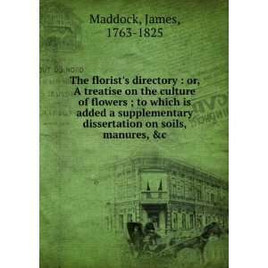   dissertation on soils, manures, &c. James, 1763 1825 Maddock Books