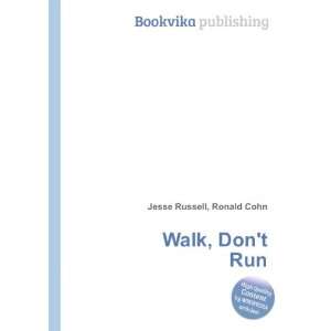  Walk, Dont Run Ronald Cohn Jesse Russell Books