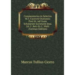   Et C. Wahl (German Edition) Marcus Tullius Cicero  Books