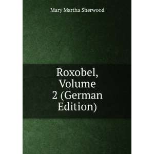   Volume 2 (German Edition) (9785878008471) Mary Martha Sherwood Books