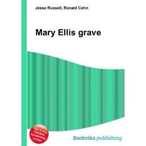  Mary Ellis grave Ronald Cohn Jesse Russell Books