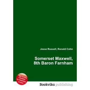   Somerset Maxwell, 8th Baron Farnham Ronald Cohn Jesse Russell Books