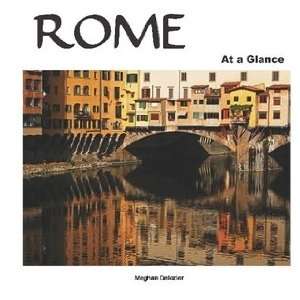  Rome At a Glance (9780557450220) Meghan Delozier Books