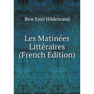   ©es LittÃ©raires (French Edition) Bror Emil Hildebrand Books