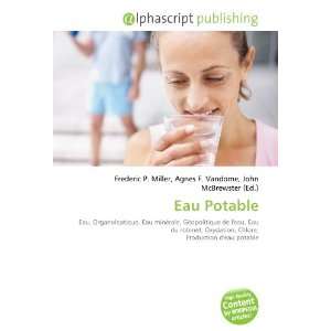  Eau Potable (French Edition) (9786134012041) Books
