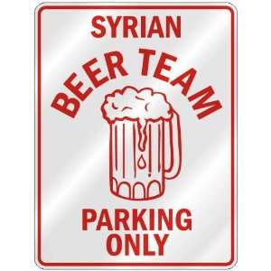   SYRIAN BEER TEAM PARKING ONLY  PARKING SIGN COUNTRY 