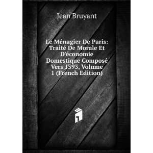   ComposÃ© Vers 1393, Volume 1 (French Edition) Jean Bruyant Books