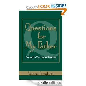 Questions For My Father Vincent Staniforth  Kindle Store
