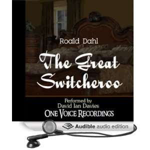  The Great Switcheroo (Audible Audio Edition) Roald Dahl 