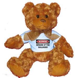 Warning Beware of the Bullrider Plush Teddy Bear with 