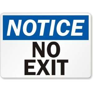  Notice No Exit Plastic Sign, 14 x 10