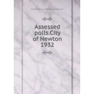  polls.City of Newton. 1932 Newton (Mass.). Election Commission Books