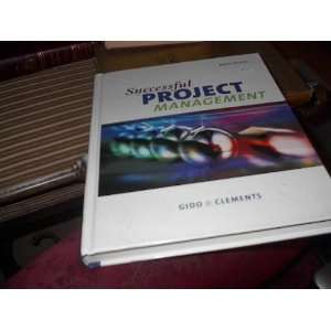 Successful Project Management Third Edition Gido & Clements with 