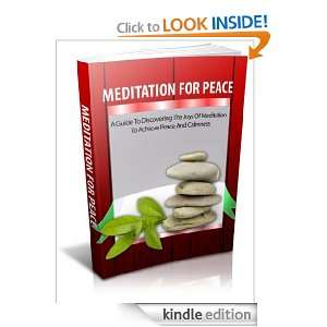   To Discovering The Joys Of Meditation To Achieve Peace And Calmness