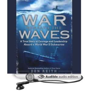   True Story of Courage and Leadership Aboard a World War II Submarine