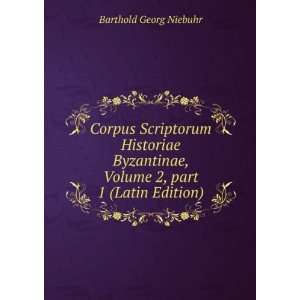   Byzantinae, Volume 2 (Latin Edition) Barthold Georg Niebuhr Books