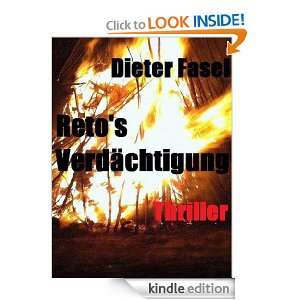 Retos Verdächtigung (Reto Caminada) (German Edition) Dieter Fasel 