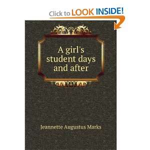  A Girls Student Days and After (Large Print Edition 