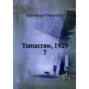  Yamacraw, 1929. 7 Oglethorpe University Books