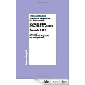 Immigrazione straniera in Veneto. Rapporto 2009 (Economia   Ricerche 