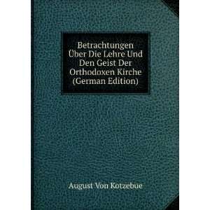   Der Orthodoxen Kirche (German Edition) August Von Kotzebue Books